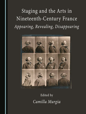 cover image of Staging and the Arts in Nineteenth-Century France